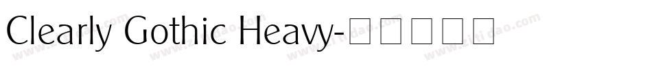Clearly Gothic Heavy字体转换